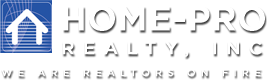 Home Pro Realty, Inc - We are Realtors on Fire Logo